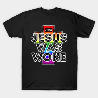 Jesus Was Woke - Pride Flag T-Shirt